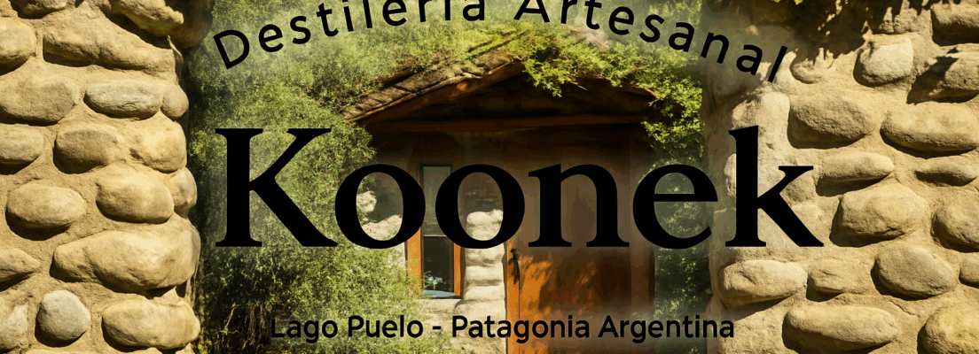 Origen Chubut "Destilería Artesanal Koonek"
